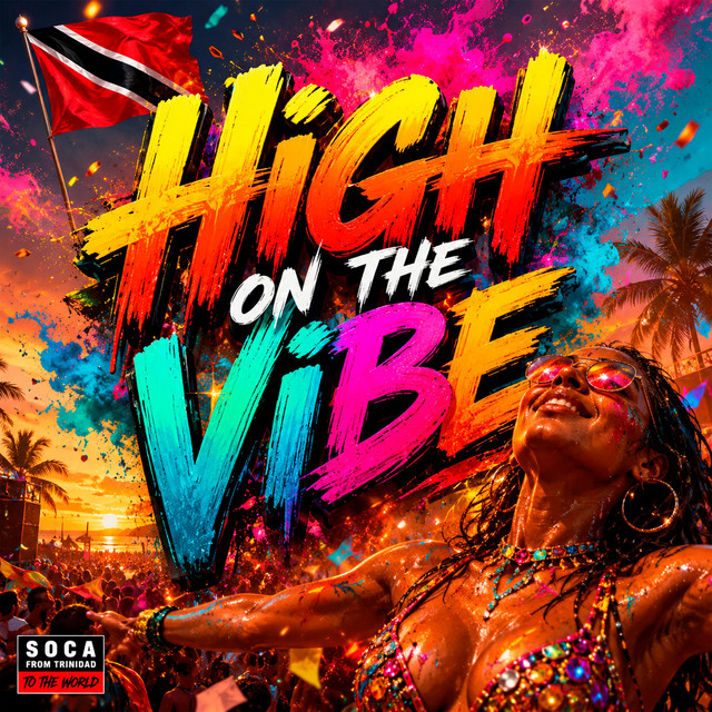 High On The Vibe (Soca 2026) cover