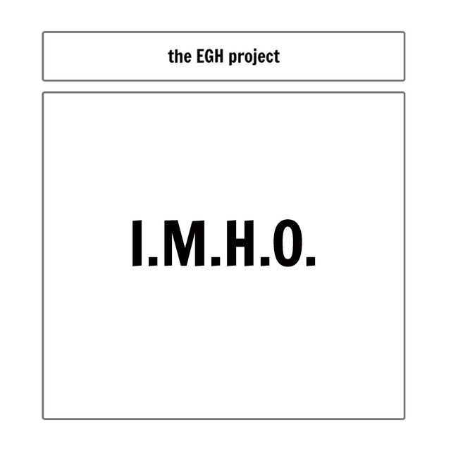 I.M.H.O. (Radio-Edit) - Single by The EGH Project | Spotify