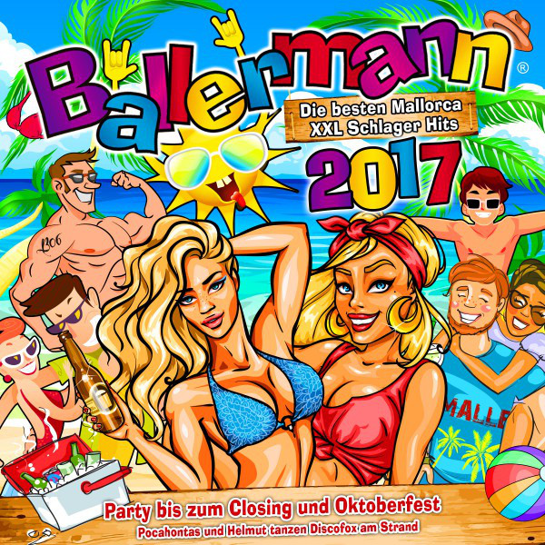 Ballermann 2017 - Die besten Mallorca XXL Schlager Hits (Party bis zum Closing und Oktoberfest - Pocahontas und Helmut tanzen Discofox am Strand) cover