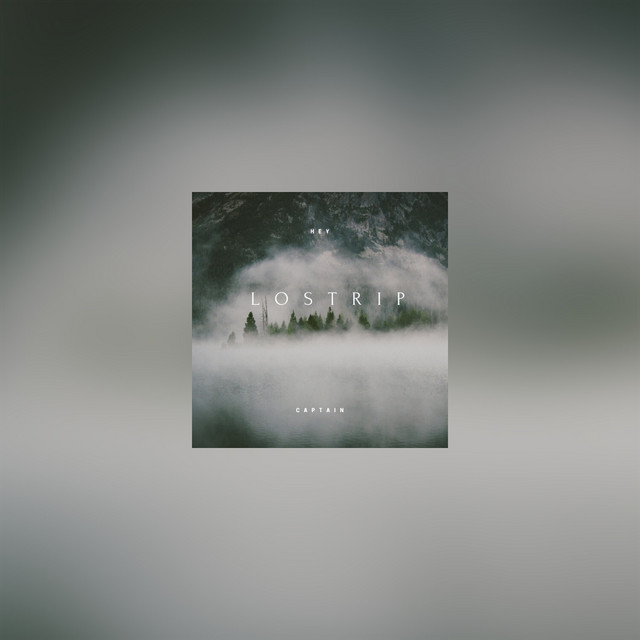 Lostrip - Single by Hey Captain | Spotify