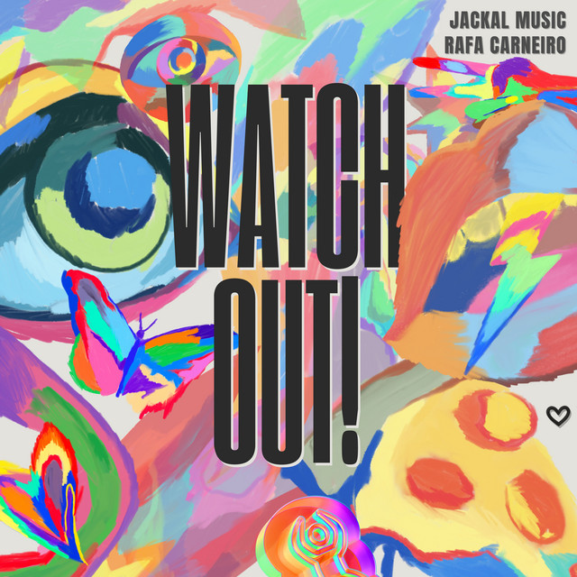 Watch Out!