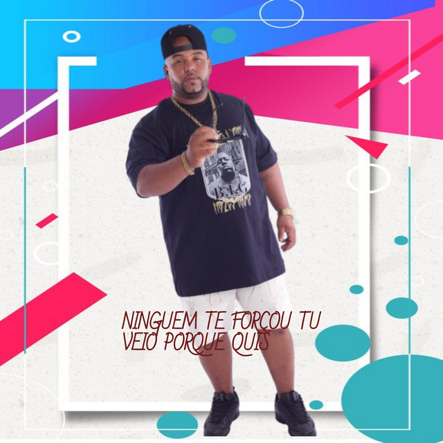 Ninguem Te Forçou Tu Veio Porque Quis cover art