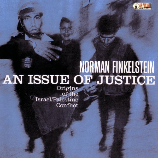 An Issue Of Justice: Origins Of The Israel / Palestine Conflict cover art