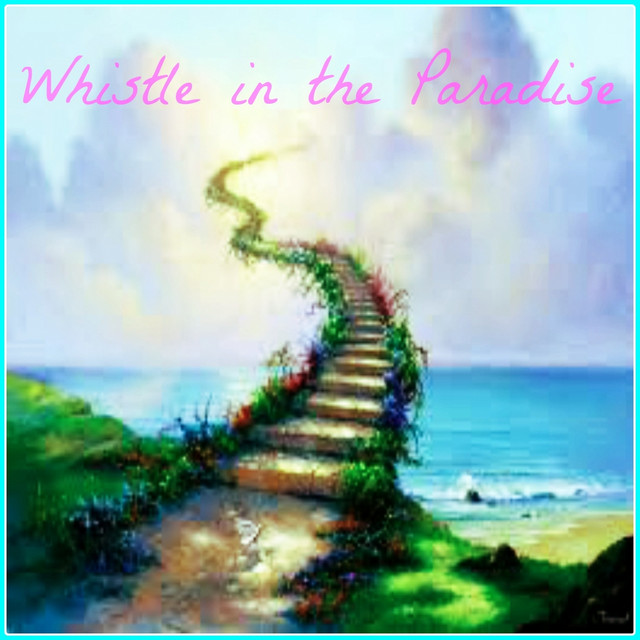 Whistle in the Paradise cover
