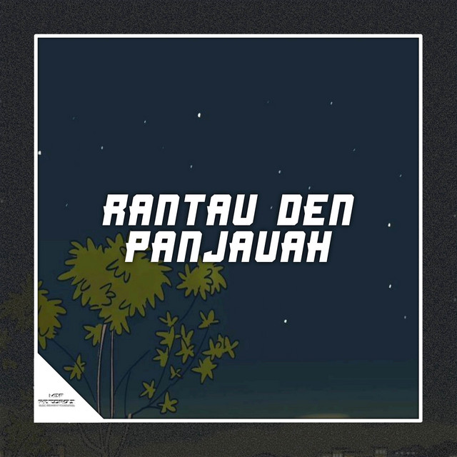 Artwork DJ Rantau Den Panjauah