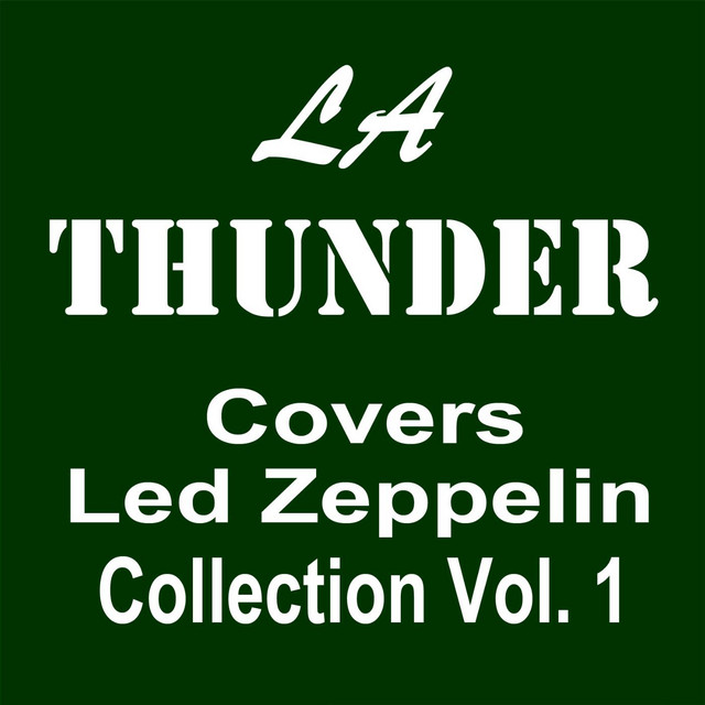 LA Thunder Covers Led Zeppelin: Collection, Vol. 1 cover art