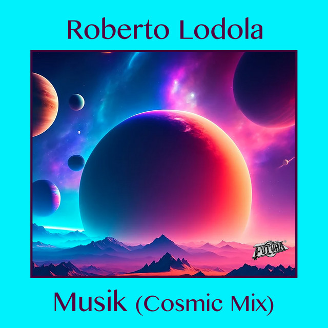 Musik (Cosmic Mix) - Single by Roberto Lodola | Spotify