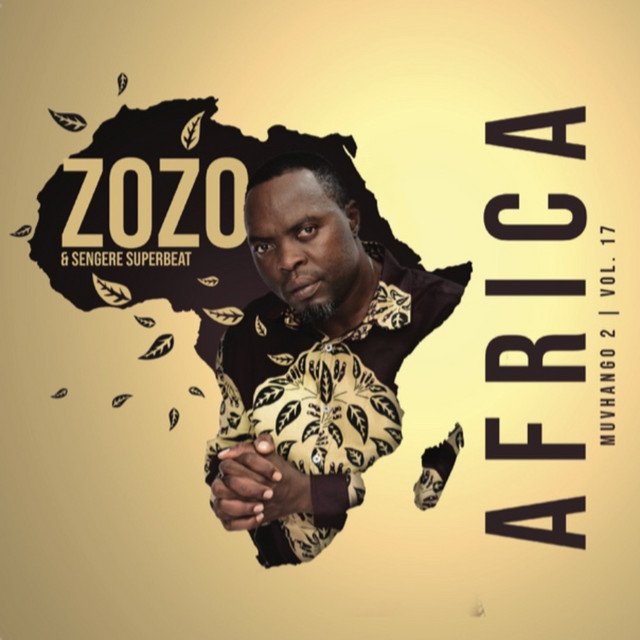 Africa Muvhango 2 ,Vol. 17 - Album by Zozo | Spotify