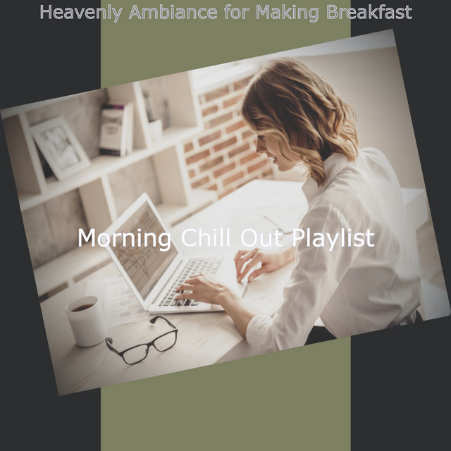 Heavenly Ambiance for Making Breakfast cover art