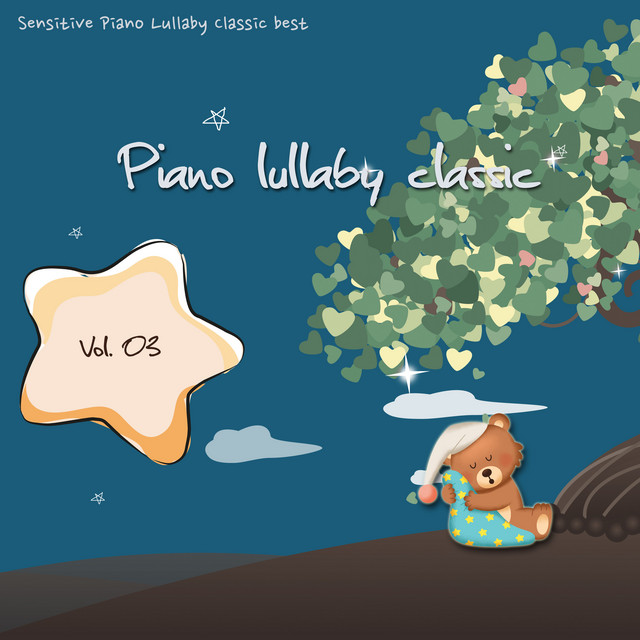 Sensitive Piano Lullaby Classic best Vol.3 (healing, New age, children's song piano best) cover art