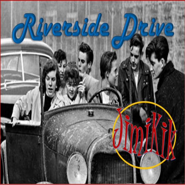 Jimikik - Riverside Drive Lyrics | Lyreka