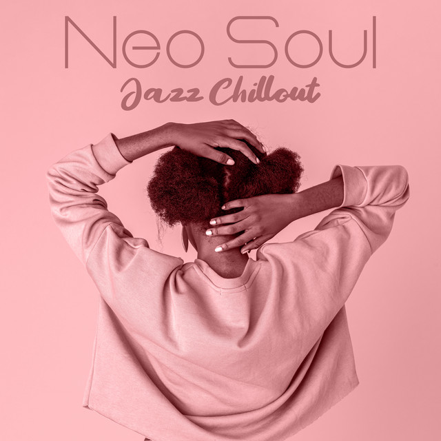 Neo Soul Jazz Chillout: Free Jazz Sounds cover art