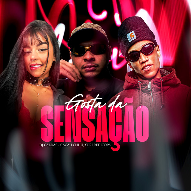 GOSTA DA SENSAÇÃO