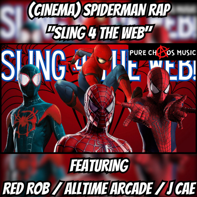 "SLING 4 THE WEB" SPIDERMAN RAP