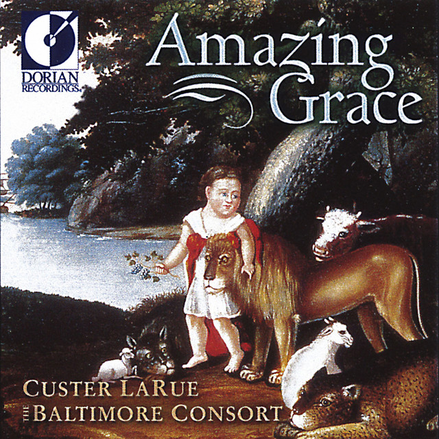United States Larue, Custer: Amazing Grace (Spiritual Folk Songs of Early America) cover art