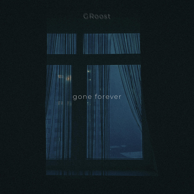 Cover art: gone forever — GRoost