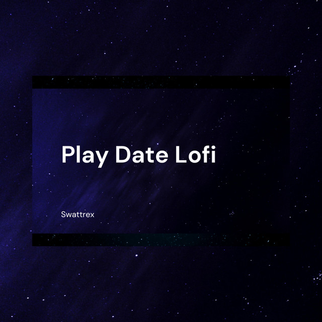 Play Date - Lofi