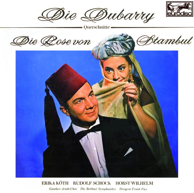 Fall: Die Rose von Stambul/Millöcker: Die Dubarry
