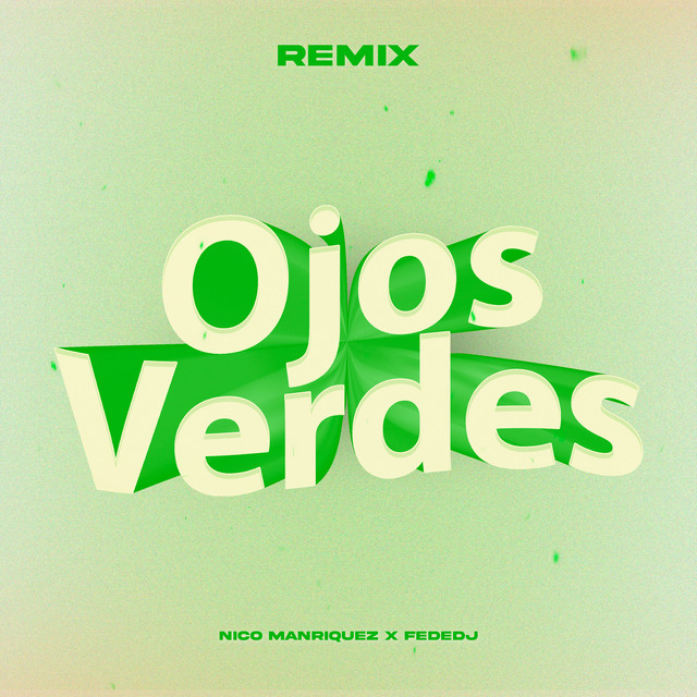 Ojos Verdes - Remix