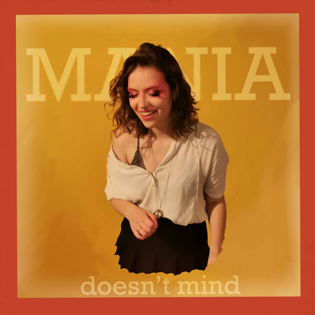 Doesn't Mind - Single by MANIA | Spotify