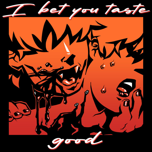 I Bet You Taste Good cover art
