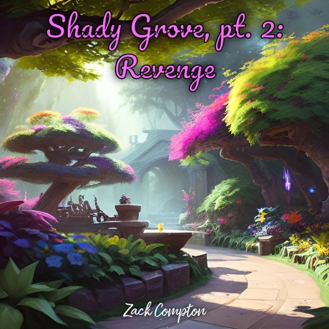 Shady Grove, pt. 2: Revenge cover art