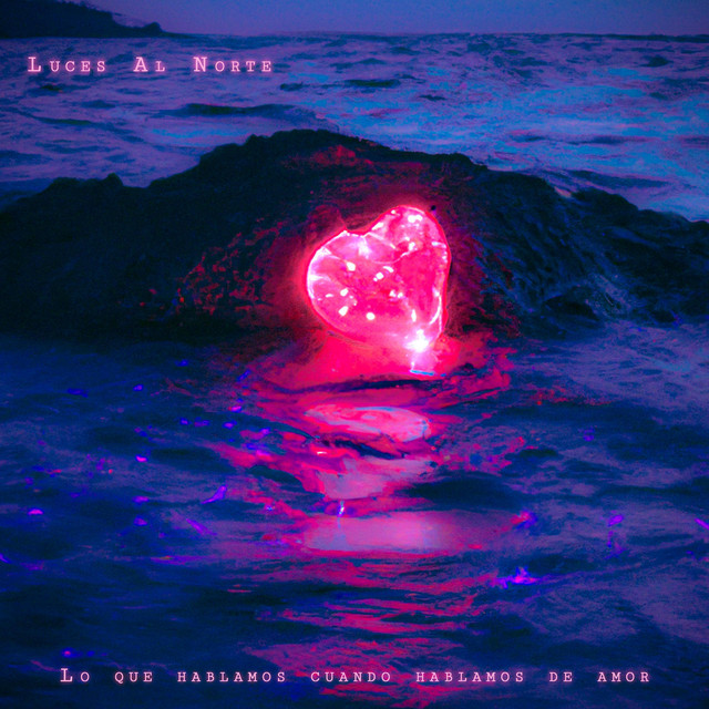 Lo Que Hablamos Cuando Hablamos De Amor cover art