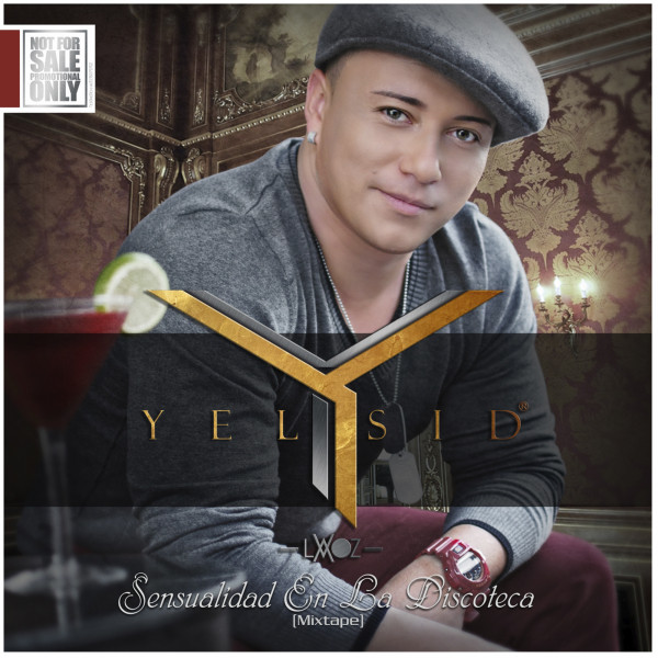 Sensualidad Pa' La Discoteca - Album by Yelsid | Spotify