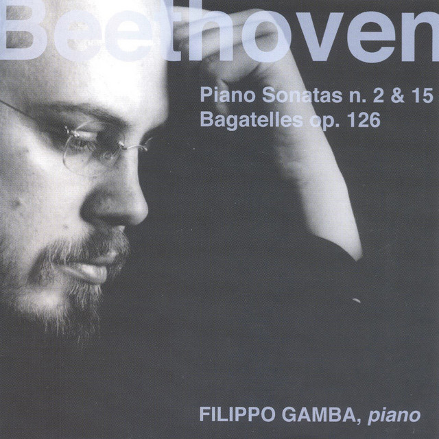 Beethoven: Piano Sonatas Op. 2, No. 2 & Op. 28, No. 15 - Bagatelles, Op. 126 cover art