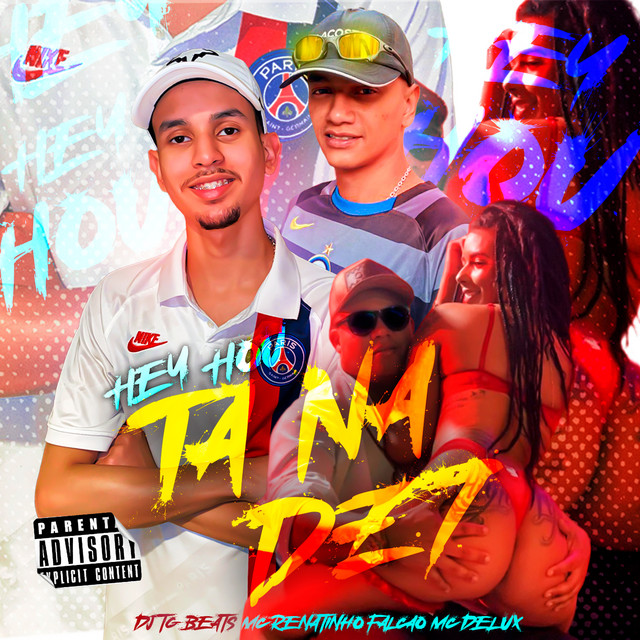 Hey Hou Tá na Dz7 (feat. Mc Delux & MC Renatinho Falcão)