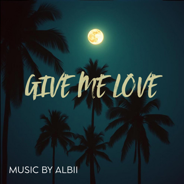 GIVE ME LOVE