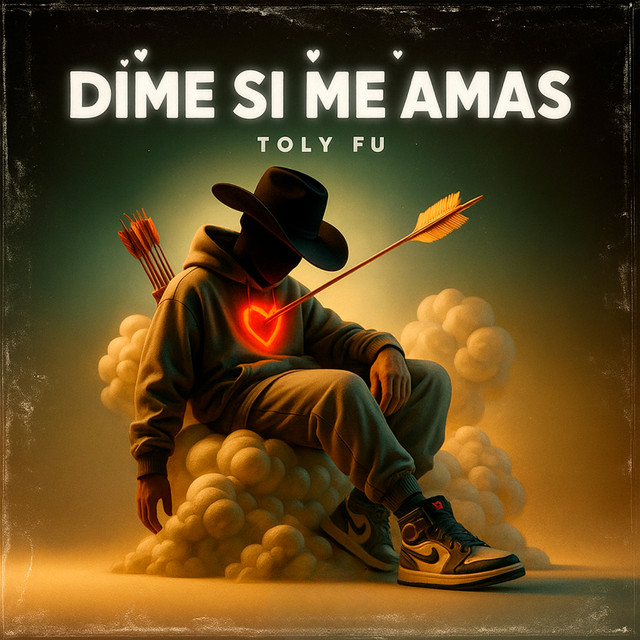 Dime Si Me Amas - música y letra de Toly Fu | Spotify