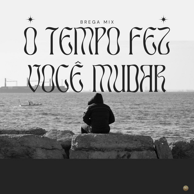 O Tempo Fez Você Mudar cover art