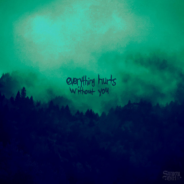 Everything Hurts Without You cover art