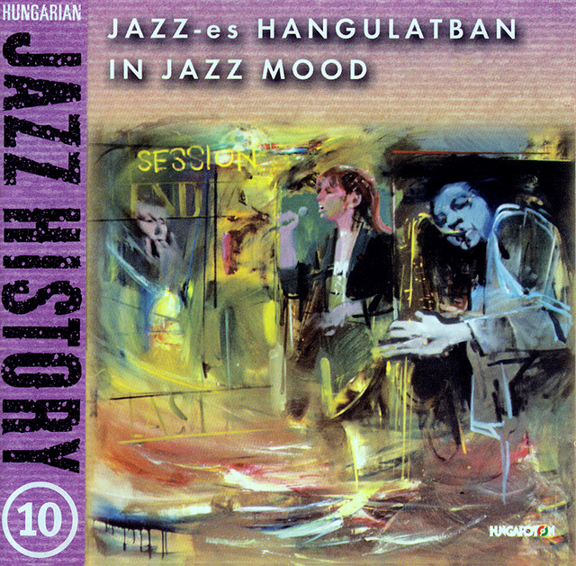 Hungarian Jazz History, Vol. 10: In Jazz Mood cover