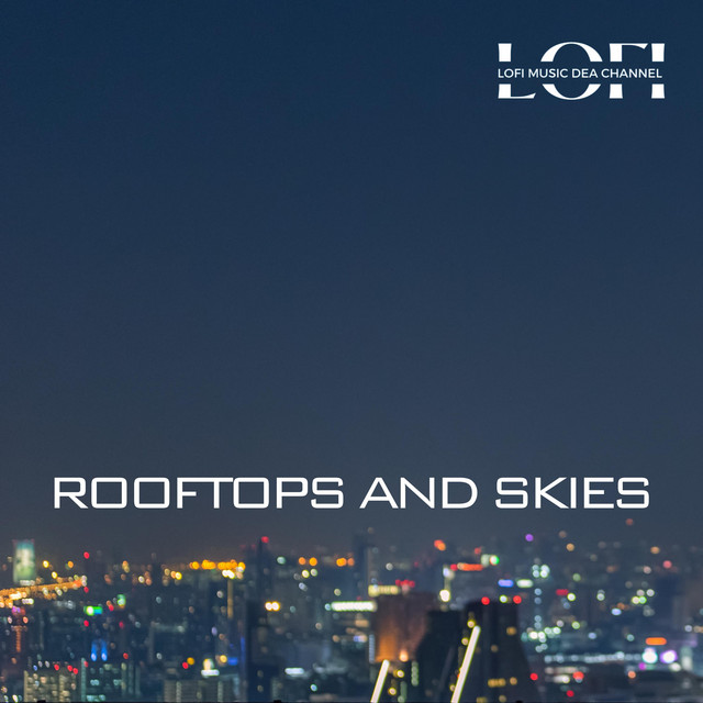 Rooftops and Skies
