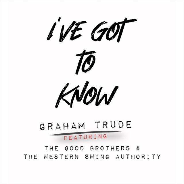 I've Got to Know