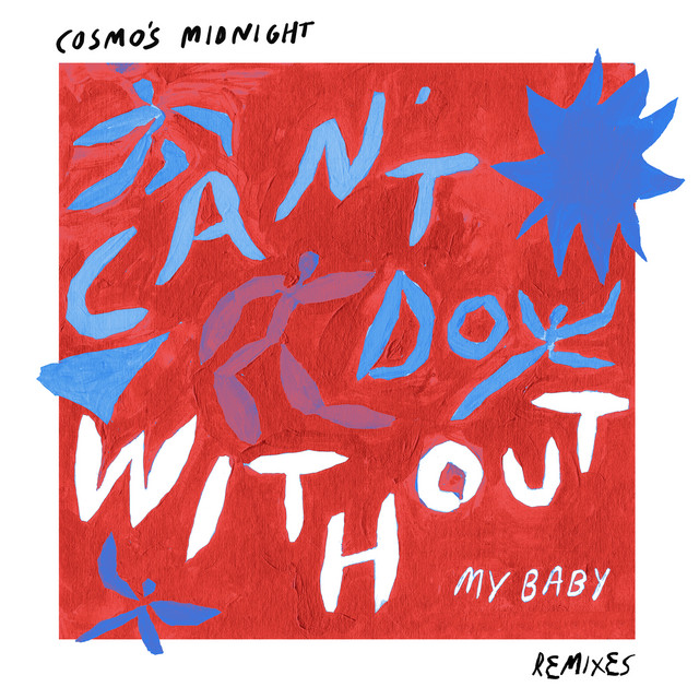 Can't Do Without (My Baby) [Remixes] cover art