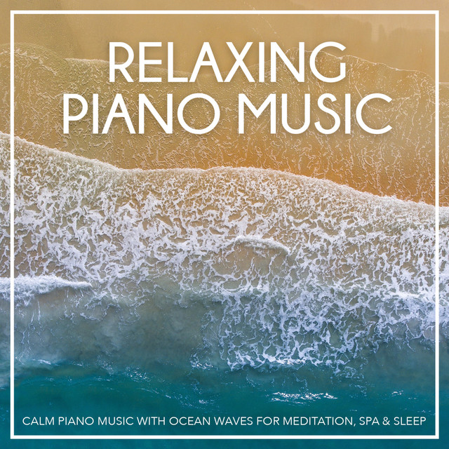 Calm Piano Music with Ocean Waves for Meditation, Spa & Sleep cover art