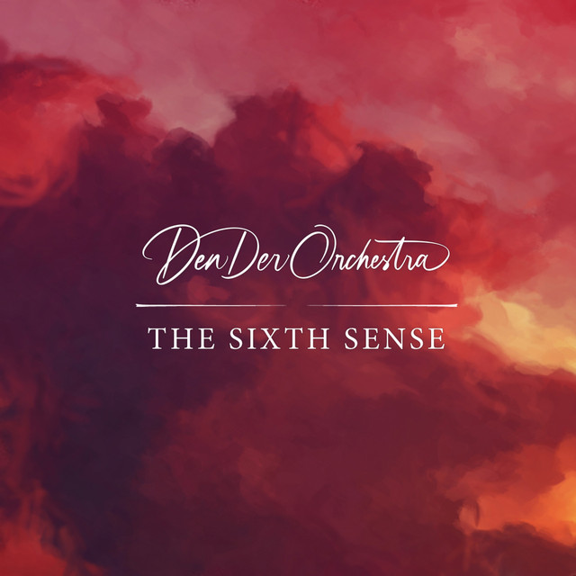 Обкладинка: The sixth sense — DenDer Orchestra