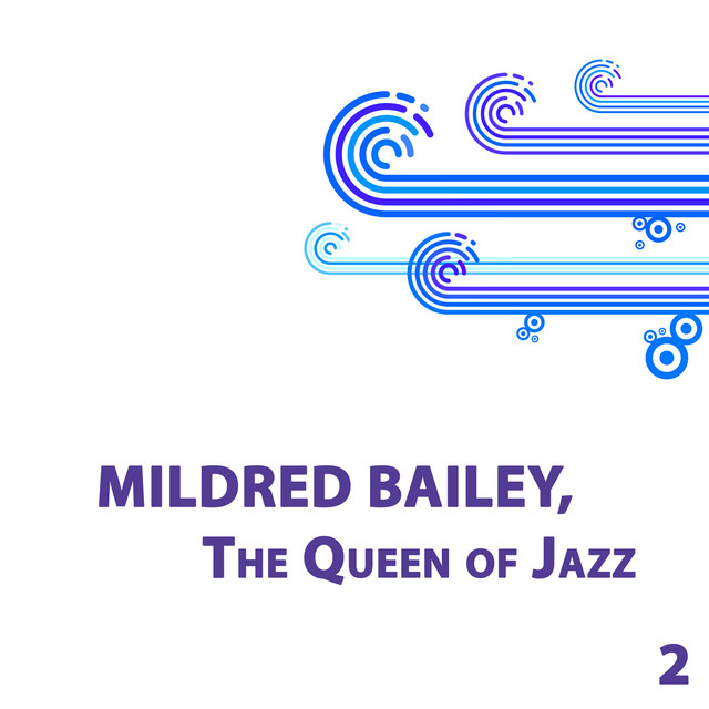 Mildred Bailey, The Queen of Jazz Vol 2 cover art