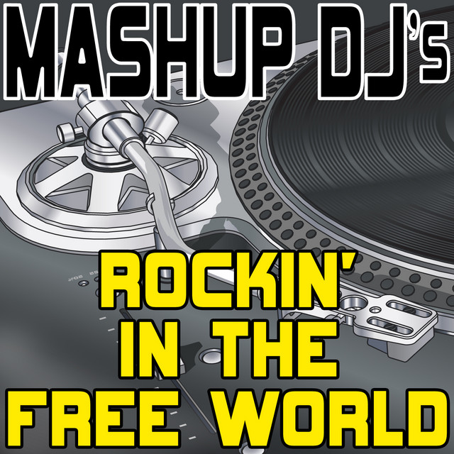 Rockin' In The Free World (Remix Tools For Mash-Ups) - Single by Mashup ...