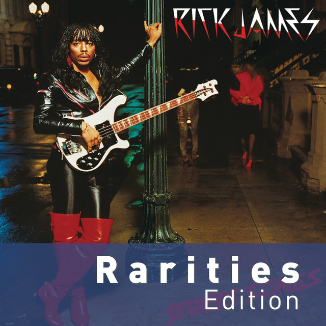 Street Songs (Rarities Edition) - Album by Rick James | Spotify