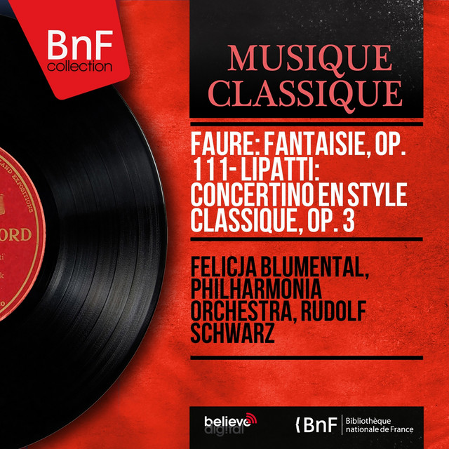 Fauré: Fantaisie, Op. 111 - Lipatti: Concertino en style classique, Op. 3 (Mono Version) cover art