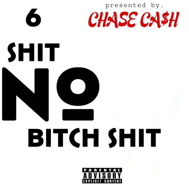 6 SHIT NO BITCH SHIT cover art
