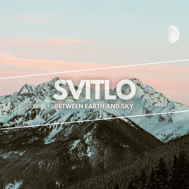 Обкладинка: Between Earth and Sky - Original — SVITLO