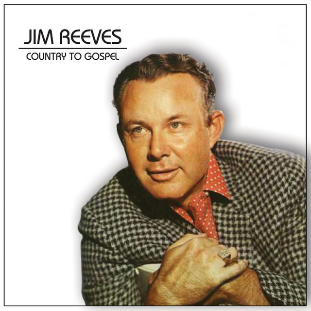 Jim Reeves Country to Gospel - Compilation by Jim Reeves | Spotify