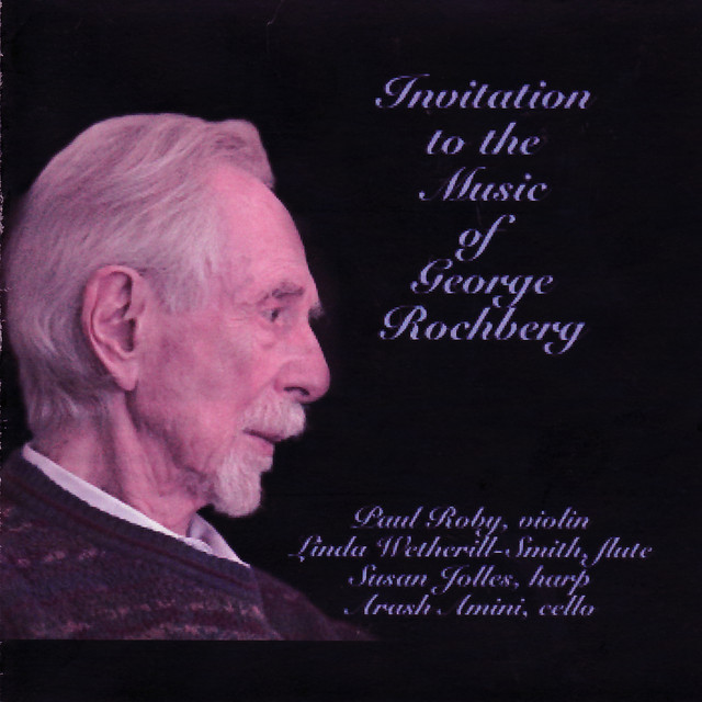 Invitation To the Music of George Rochberg cover art