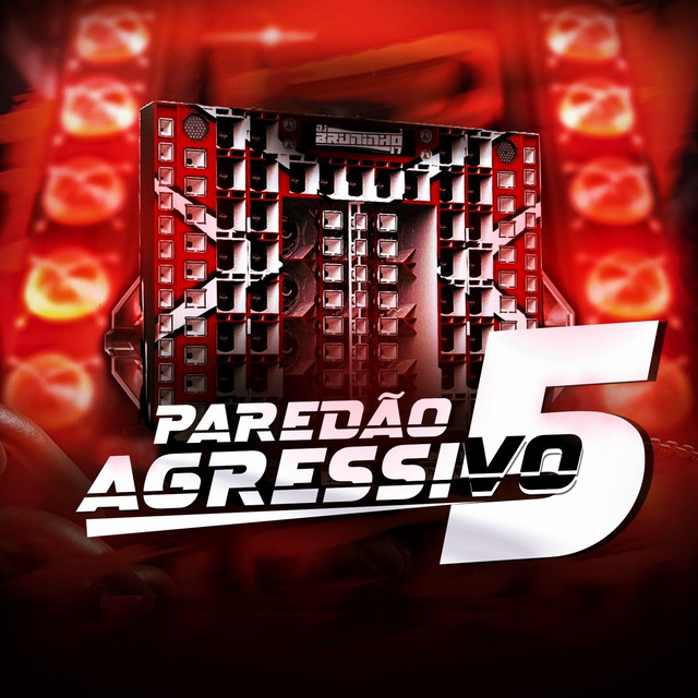 Paredão Agressivo 5