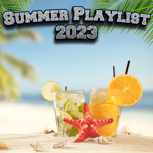 Summer Playlist 2023